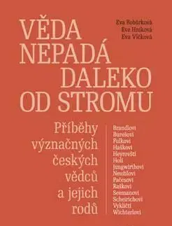 Věda nepadá daleko od stromu - Eva Bobůrková