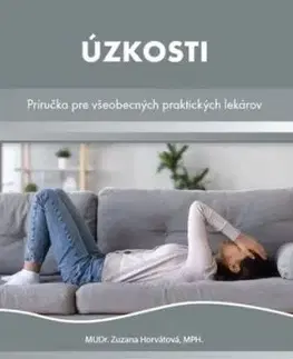 Úzkosti - príručka pre všeobecných praktických lekárov - Zuzana Horvátová