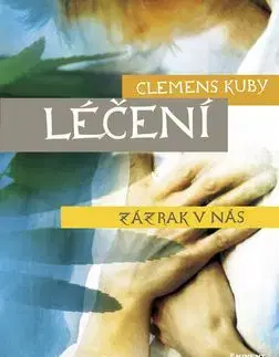 Léčení zázrak v nás - Kuby Clemens
