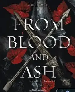 Vér és hamu 1: From Blood and Ash. Vérből és hamuból - Jennifer L. Armentrout