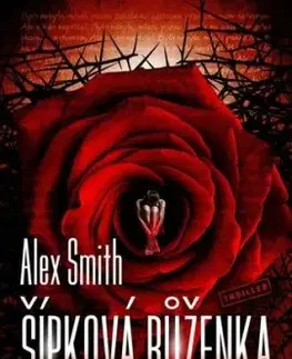 Šípková Růženka - Alex Smith, Alžběta Komrsková