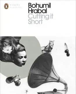 Cutting It Short - Bohumil Hrabal, James Naughton