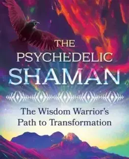 The Psychedelic Shaman - Tom Soloway Pinkson
