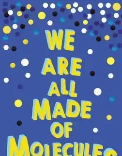 We Are All Made of Molecules - Susin Nielsen
