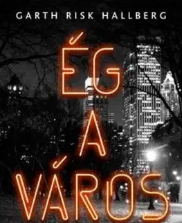Ég a város - Garth Risk Hallberg