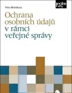 Ochrana osobních údajů v rámci veřejné správy - Petra Melotíková