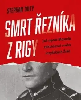 Smrt řezníka z Rigy - Stephan Talty
