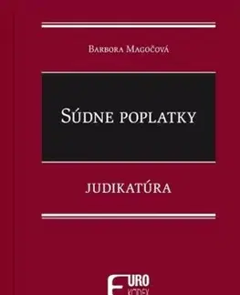 Súdne poplatky - Judikatúra - Barbora Magočová