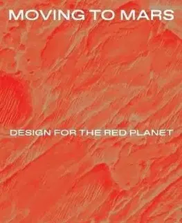 Moving to Mars - Design for the Red Planet