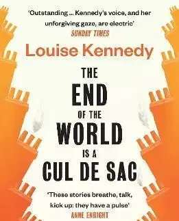 The End of the World is a Cul de Sac - Louise Kennedy