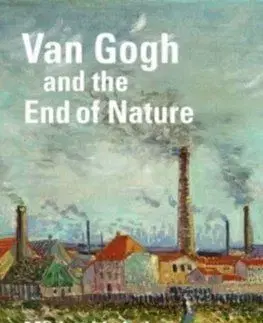 Van Gogh and the End of Nature - Michael Lobel