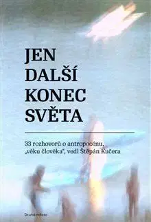 Jen další konec světa - Štěpán Kučera