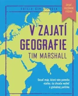 V zajatí geografie, 2., rozšírené vydanie - Tim Marshall, Igor Otčenáš