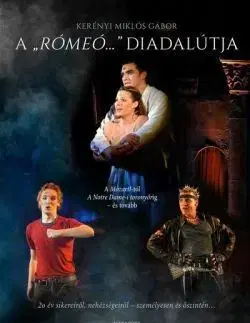 A "Rómeó..." diadalútja - Miklós Gábor Kerényi
