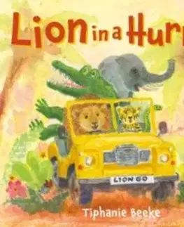 Lion in a Hurry - Tiphanie Beeke