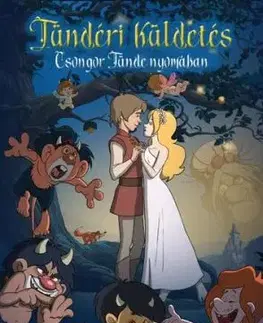 Tündéri küldetés - Csongor Tünde nyomában - Adrienn Dér