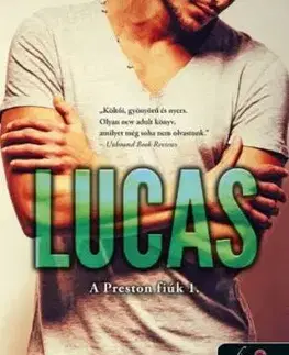 A Preston fiúk 1: Lucas - Jay McLean, Noémi Kereki