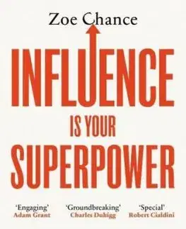 Influence is Your Superpower - Zoe Chance