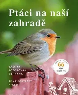 Ptáci na naší zahradě - Daniela Straußová