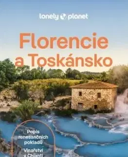 Florencie a Toskánsko - Lonely Planet