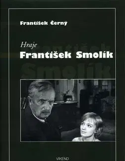 Hraje František Smolík - František Černý