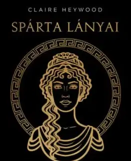 Spárta lányai - Claire Heywood