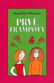 Prvé trampoty (mäkká väzba) - Jacqueline Wilson, Viera Detková