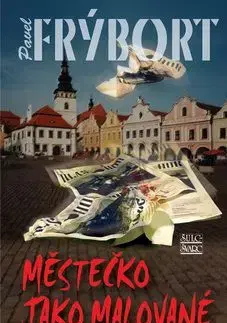 Městečko jako malované - Pavel Frýbort