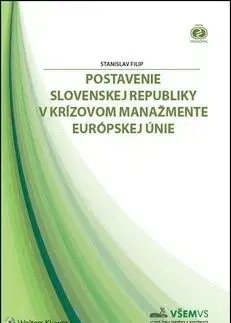 Postavenie Slovenskej republiky v krízovom manažmente Európskej únie - Stanislav Filip