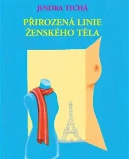 Přirozená linie ženského těla - Jindra Tichá
