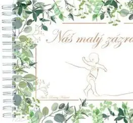 Náš malý zázrak - Roumy Kiššová