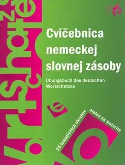 Cvičebnica nemeckej slovnej zásoby - Šárka Mejzlíková