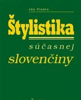 Štylistika súčasnej slovenčiny - Ján Findra