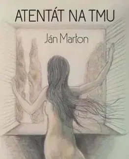 Atentát na tmu - Jan Márton
