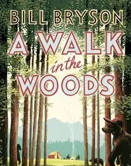 A Walk in the Woods - Bill Bryson