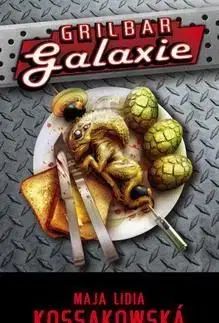 Grilbar Galaxie - Maja Lidia Kossakowska