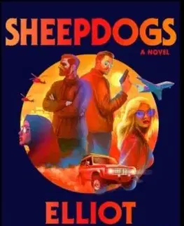 Sheepdogs - Elliot Ackerman
