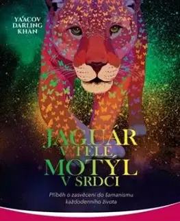 Jaguár v těle, motýl v srdci - Ya’Acov Darling Khan