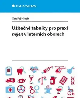 Užitečné tabulky pro praxi nejen v interních oborech - Ondřej Hloch