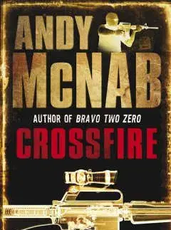 Crossfire - Andy McNab