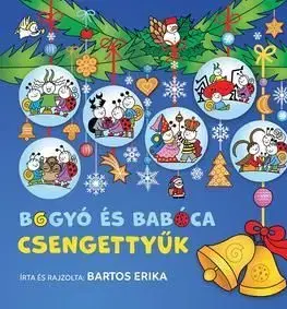 Bogyó és Babóca csengettyűk - Erika Bartos