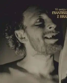 Tři sestry & Synové - František z Braníka 2LP - Tři sestry