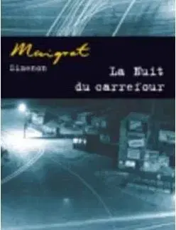 La Nuit du Carrefour - Georges Simenon