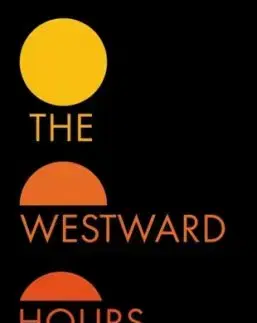 The Westward Hours - Dennison Smith