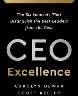 CEO Excellence - Carolyn Dewar, Scott Keller, Vikram Malhotra