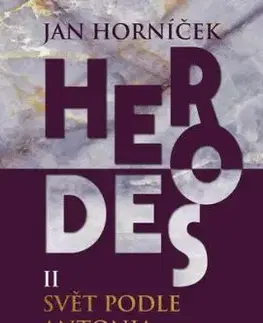 Herodes II: Svět podle Antonia - Jan Horníček