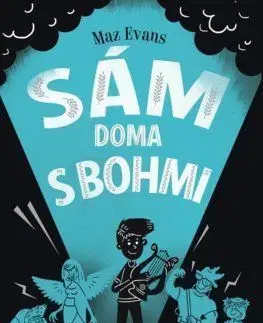 Sám doma s bohmi - Bohovia vôbec nie sú zlí (2) - Maz Evans