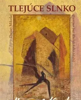 Tlejúce slnko - Dušan Mikolaj