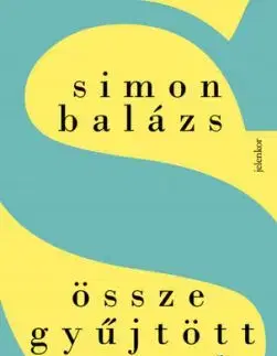 Összegyűjtött versek - Balázs Simon