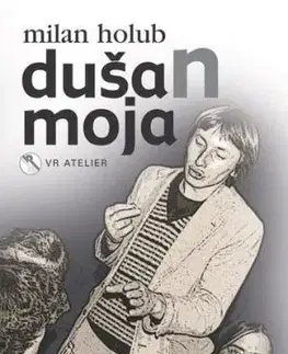 DušaN moja - Milan Holub